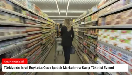 Türkiye’de İsrail Boykotu: Gazlı İçecek Markalarına Karşı Tüketici Eylemi