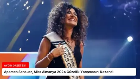 Apameh Senauer, Miss Almanya 2024 Güzellik Yarışmasını Kazandı