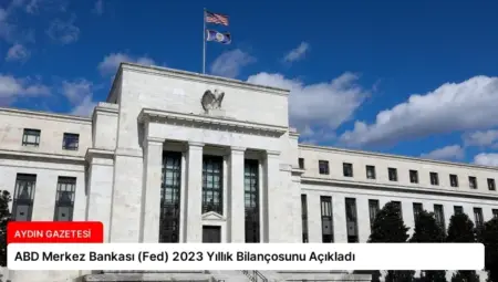ABD Merkez Bankası (Fed) 2023 Yıllık Bilançosunu Açıkladı