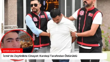 İzmir’de Zeytinlikte Cinayet: Kardeşi Tarafından Öldürüldü