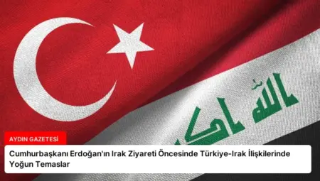 Cumhurbaşkanı Erdoğan’ın Irak Ziyareti Öncesinde Türkiye-Irak İlişkilerinde Yoğun Temaslar