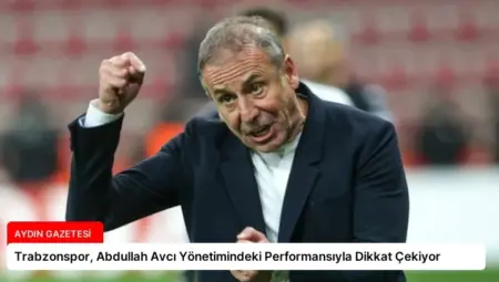 Trabzonspor, Abdullah Avcı Yönetimindeki Performansıyla Dikkat Çekiyor