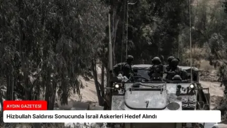 Hizbullah Saldırısı Sonucunda İsrail Askerleri Hedef Alındı