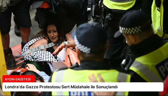 Londra’da Gazze Protestosu Sert Müdahale ile Sonuçlandı