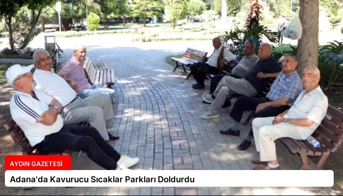 Adana’da Kavurucu Sıcaklar Parkları Doldurdu