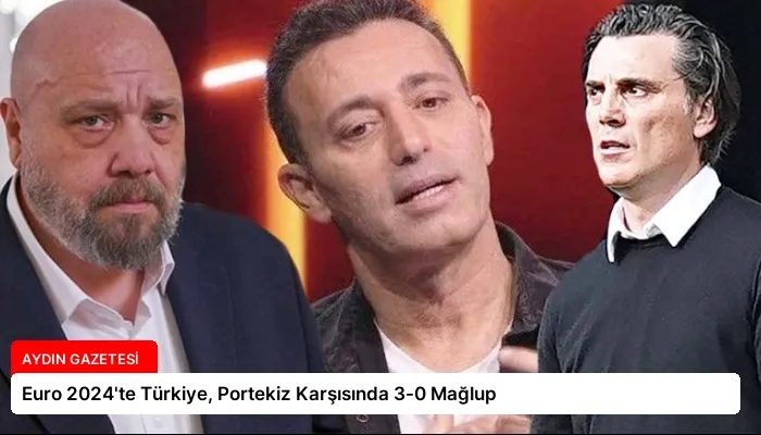 Euro 2024’te Türkiye, Portekiz Karşısında 3-0 Mağlup