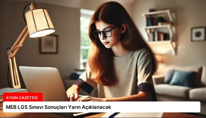 MEB LGS Sınavı Sonuçları Yarın Açıklanacak
