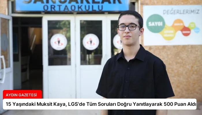 15 Yaşındaki Muksit Kaya, LGS’de Tüm Soruları Doğru Yanıtlayarak 500 Puan Aldı