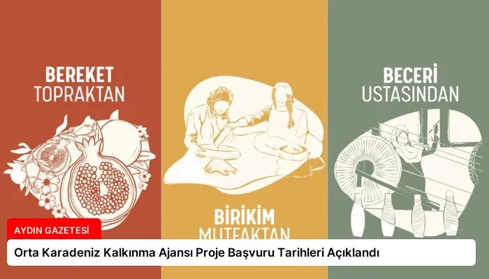 Orta Karadeniz Kalkınma Ajansı Proje Başvuru Tarihleri Açıklandı