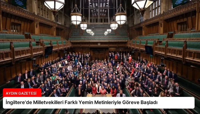 İngiltere’de Milletvekilleri Farklı Yemin Metinleriyle Göreve Başladı