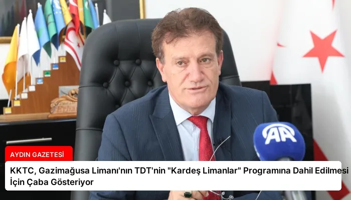 KKTC, Gazimağusa Limanı’nın TDT’nin “Kardeş Limanlar” Programına Dahil Edilmesi İçin Çaba Gösteriyor