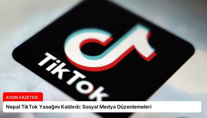 Nepal TikTok Yasağını Kaldırdı: Sosyal Medya Düzenlemeleri