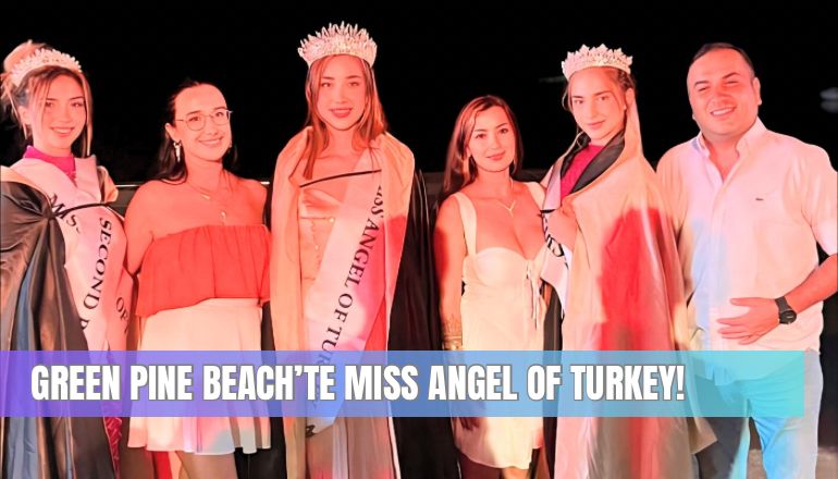 Miss Angel of Turkey 2024 Finali Green Pine Hotel’de Görkemli Bir Geceyle Gerçekleşti!