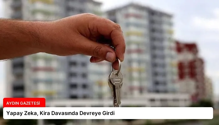 Yapay Zeka, Kira Davasında Devreye Girdi