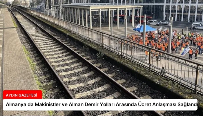 Almanya’da Makinistler ve Alman Demir Yolları Arasında Ücret Anlaşması Sağlandı