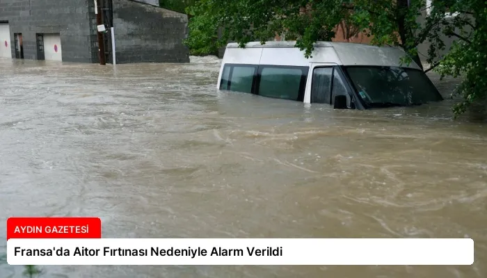 Fransa’da Aitor Fırtınası Nedeniyle Alarm Verildi
