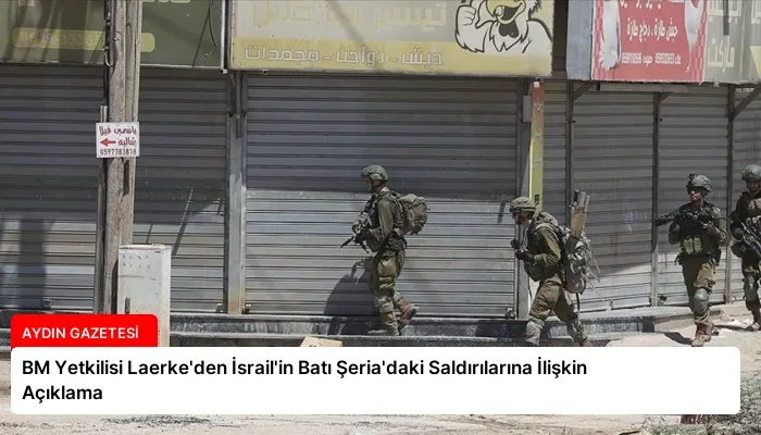 BM Yetkilisi Laerke’den İsrail’in Batı Şeria’daki Saldırılarına İlişkin Açıklama