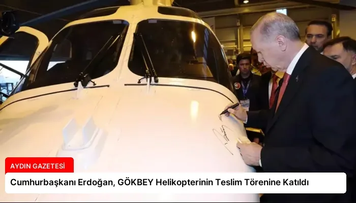 Cumhurbaşkanı Erdoğan, GÖKBEY Helikopterinin Teslim Törenine Katıldı