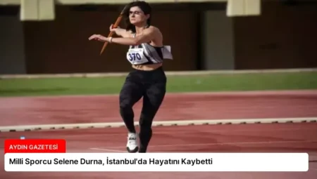 Milli Sporcu Selene Durna, İstanbul’da Hayatını Kaybetti