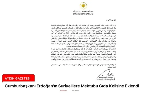 Cumhurbaşkanı Erdoğan’ın Suriyelilere Mektubu Gıda Kolisine Eklendi