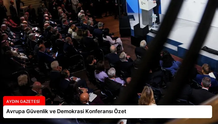 Avrupa Güvenlik ve Demokrasi Konferansı Özet