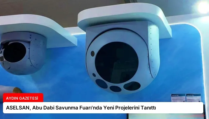 ASELSAN, Abu Dabi Savunma Fuarı’nda Yeni Projelerini Tanıttı