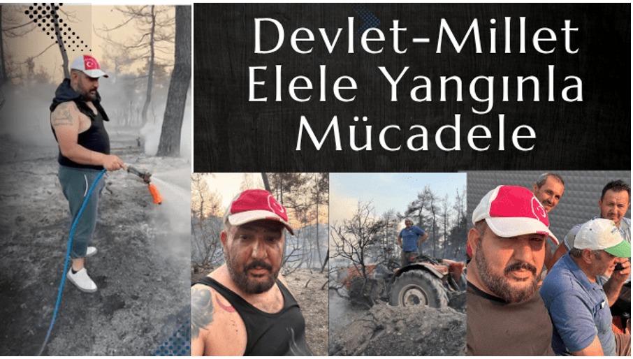 Devlet-Millet Elele Yangınla Mücadele