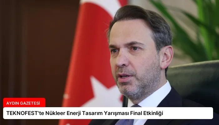 TEKNOFEST’te Nükleer Enerji Tasarım Yarışması Final Etkinliği