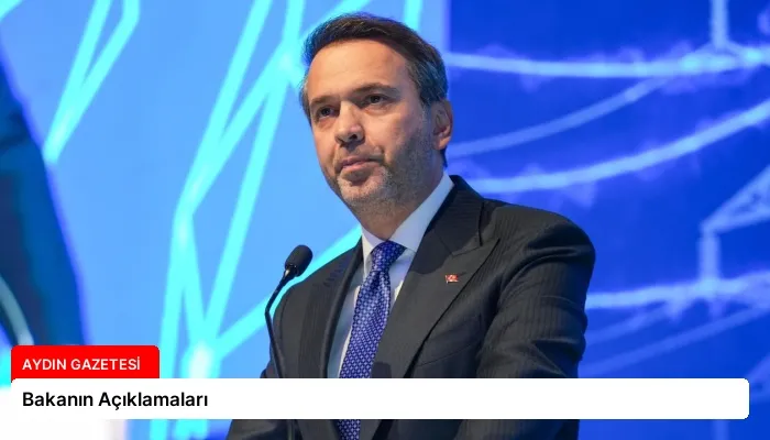 Bakanın Açıklamaları