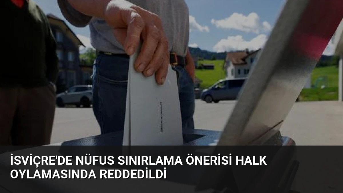 İsviçre’de Nüfus Sınırlama Önerisi Halk Oylamasında Reddedildi