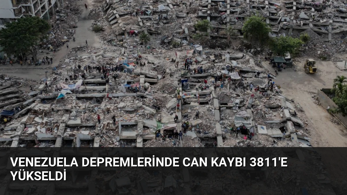 Venezuela Depremlerinde Can Kaybı 3811’e Yükseldi